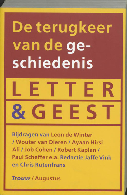 De terugkeer van de geschiedenis - Jaffe Vink, Chris Rutenfrans De terugkeer van de geschiedenis - Jaffe Vink, Chris Rutenfrans