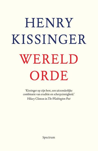 Wereldorde - Henry Kissinger Wereldorde - Henry Kissinger