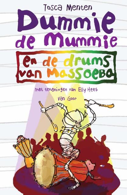 Dummie de mummie en de drums van Massoeba - Tosca Menten Dummie de mummie en de drums van Massoeba - Tosca Menten