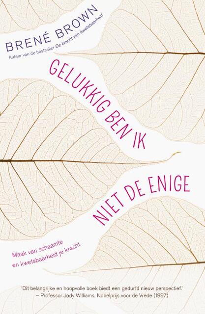 Gelukkig ben ik niet de enige - Brené Brown Gelukkig ben ik niet de enige - Brené Brown