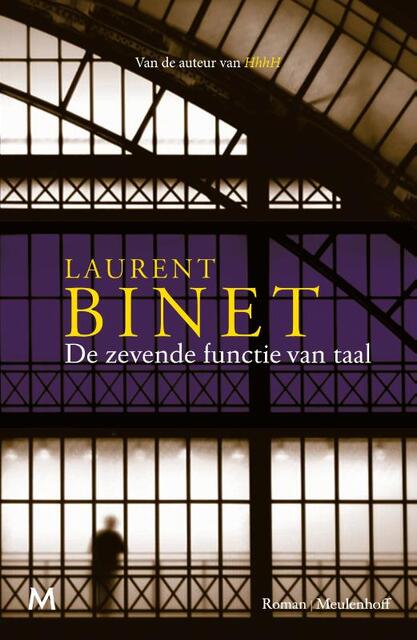De zevende functie van taal - Laurent Binet De zevende functie van taal - Laurent Binet