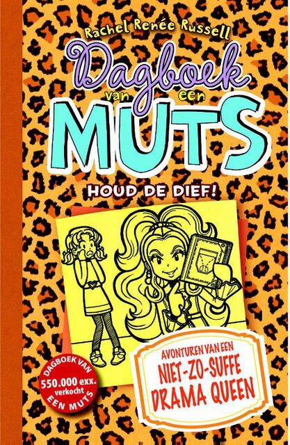 Dagboek van een muts 9 - Houd de dief! - Rachel Renée Russell Dagboek van een muts 9 - Houd de dief! - Rachel Renée Russell