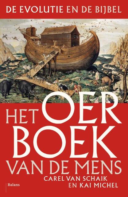 Het oerboek van de mens - Carel van Schaik, Kai Michel Het oerboek van de mens - Carel van Schaik, Kai Michel