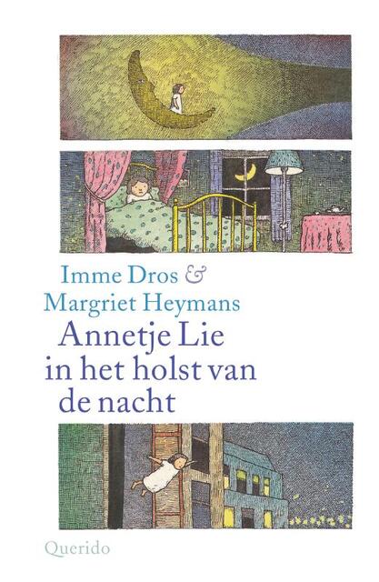 Annetje Lie in het holst van de nacht - Imme Dros Annetje Lie in het holst van de nacht - Imme Dros