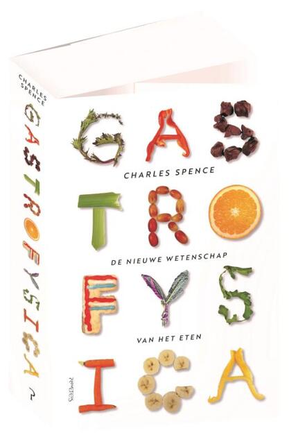 Gastrofysica - Charles Spence Gastrofysica - Charles Spence