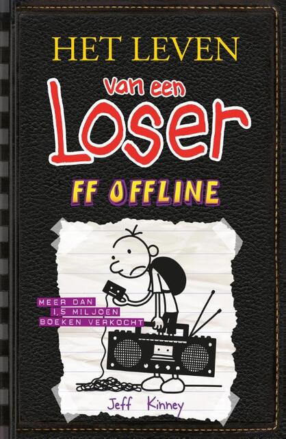 Leven van een Loser 10 - FF offline - Jeff Kinney Leven van een Loser 10 - FF offline - Jeff Kinney