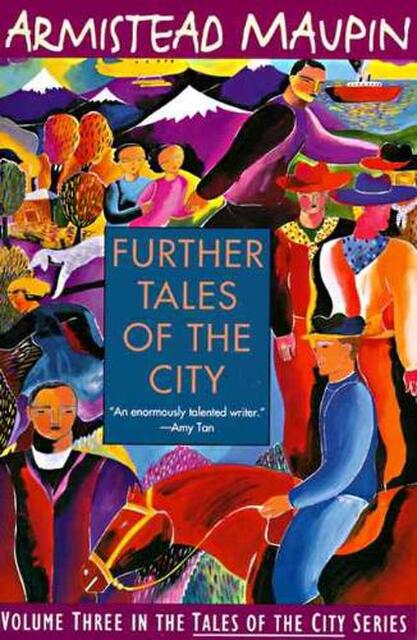 Further Tales of the City - Armistead Maupin Further Tales of the City - Armistead Maupin
