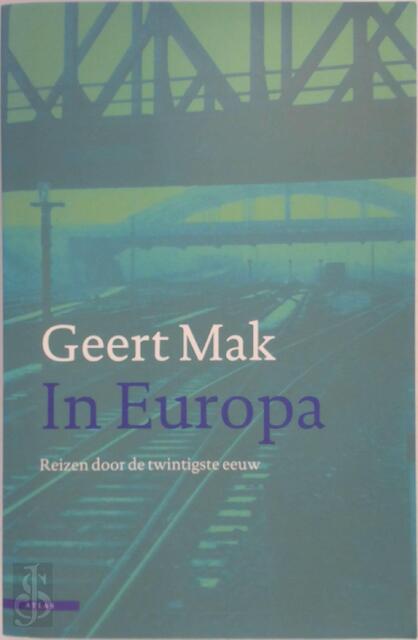 In Europa - Geert Mak In Europa - Geert Mak