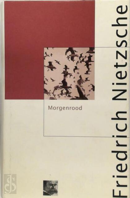 Morgenrood - Friedrich Nietzsche Morgenrood - Friedrich Nietzsche
