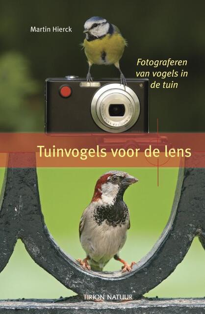 Tuinvogels voor de lens - M. Hierck Tuinvogels voor de lens - M. Hierck