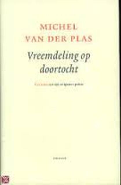 Vreemdeling op doortocht - M. van der Plas Vreemdeling op doortocht - M. van der Plas