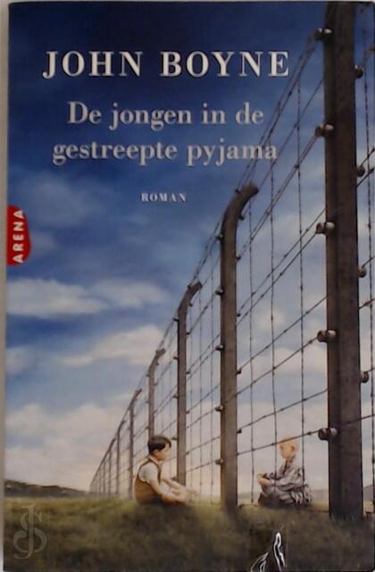 De jongen in de gestreepte pyjama - John Boyne De jongen in de gestreepte pyjama - John Boyne