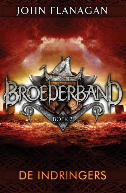 Broederband 2 - De indringers - John Flanagan Broederband 2 - De indringers - John Flanagan