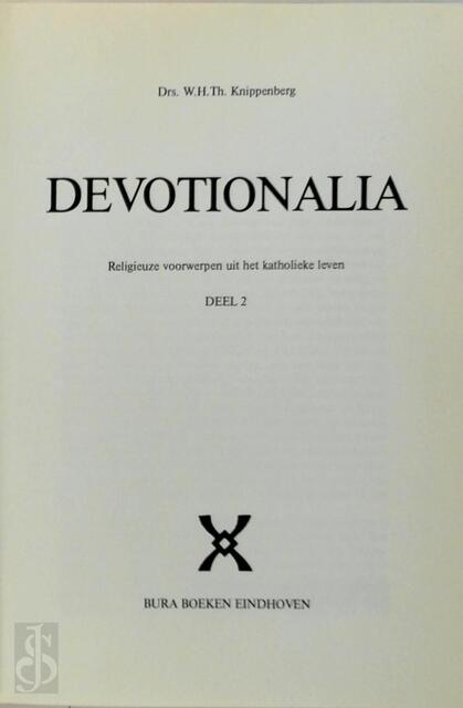 Devotionalia - Deel 2 - W.H.Th. Knippenberg Devotionalia - Deel 2 - W.H.Th. Knippenberg