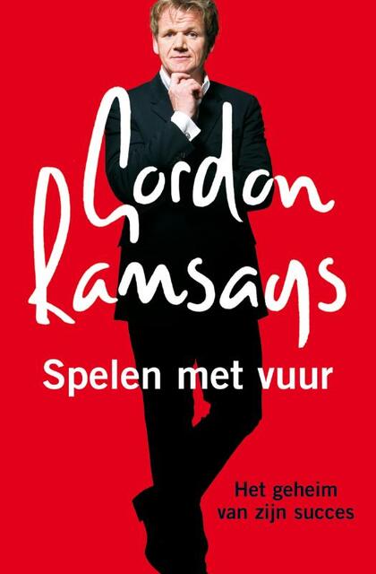 Gordon Ramsays Spelen met vuur - Gordon Ramsay Gordon Ramsays Spelen met vuur - Gordon Ramsay