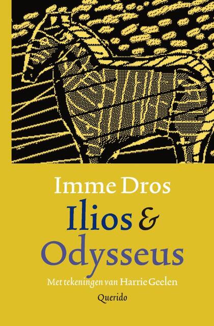 Ilios & Odysseus - Imme Dros Ilios & Odysseus - Imme Dros