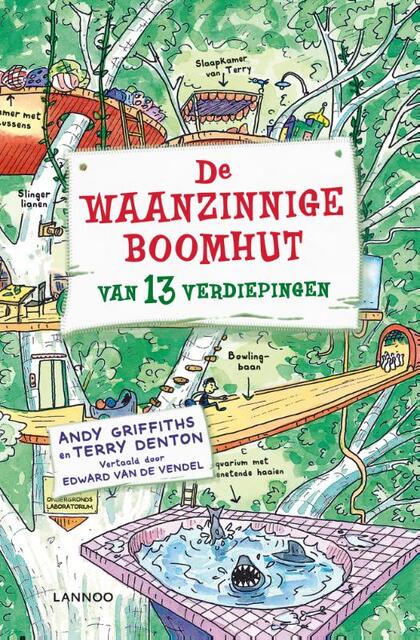 De waanzinnige boomhut van 13 verdiepingen - Andy Griffiths, Terry Denton De waanzinnige boomhut van 13 verdiepingen - Andy Griffiths, Terry Denton