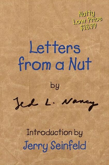 Letters from a Nut - Ted L. Nancy Letters from a Nut - Ted L. Nancy