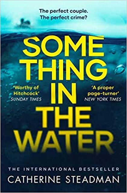 Something in the Water - catherine steadman Something in the Water - catherine steadman
