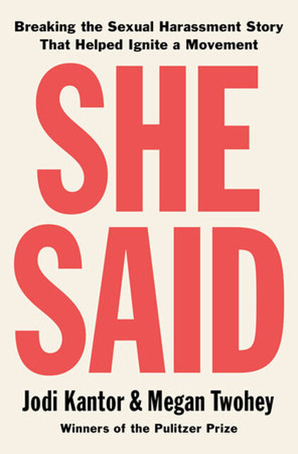 She Said - jodi kantor She Said - jodi kantor