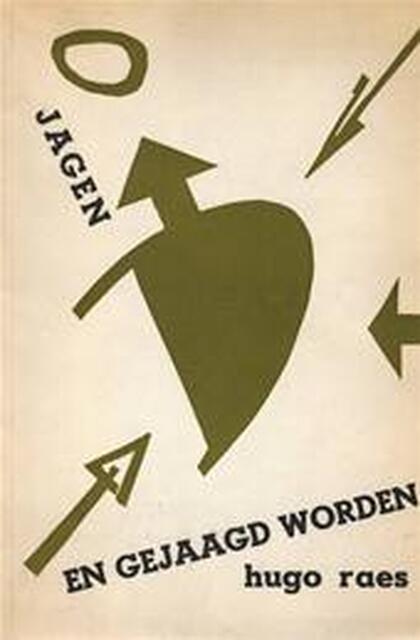Jagen en gejaagd worden - Hugo Raes Jagen en gejaagd worden - Hugo Raes