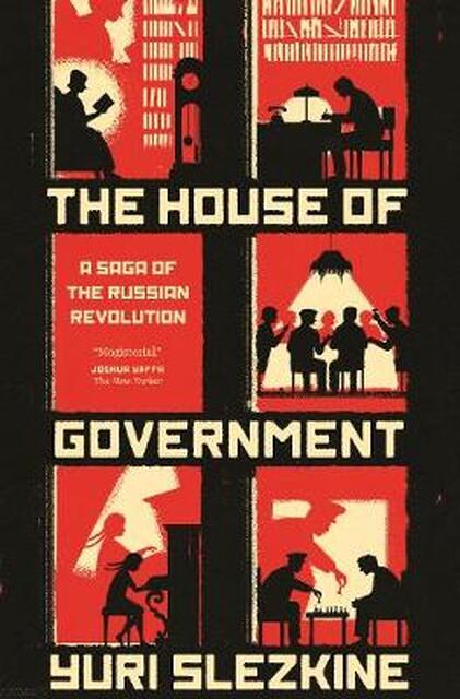 House of government - yuri slezkine House of government - yuri slezkine