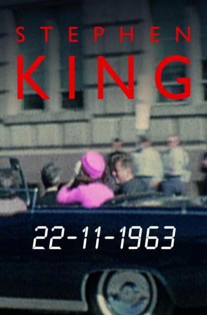 22-11-1963 - Stephen King 22-11-1963 - Stephen King