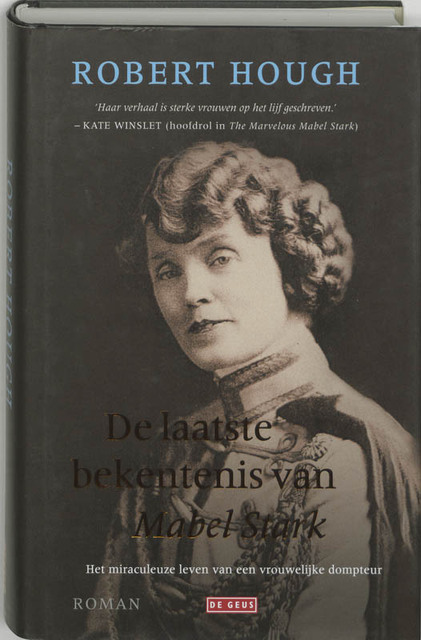 De laatste bekentenis van Mabel Stark - Robert Hough, Regina Willemse De laatste bekentenis van Mabel Stark - Robert Hough, Regina Willemse