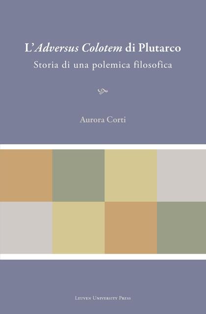 L Adversus colotem di plutarco - Aurora Corti L Adversus colotem di plutarco - Aurora Corti