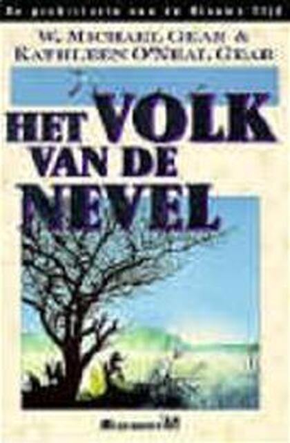 Het volk van de nevel - W. Michael Gear, Kathleen O'Neal Gear, Vincent van Der Linden Het volk van de nevel - W. Michael Gear, Kathleen O'Neal Gear, Vincent van Der Linden