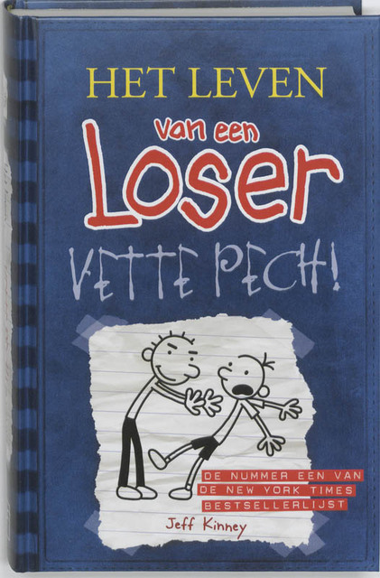 Het leven van een Loser 2 - Vette pech - Jeff Kinney Het leven van een Loser 2 - Vette pech - Jeff Kinney