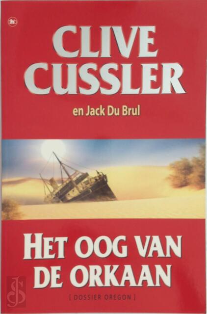 Het oog van de orkaan - Clive Cussler, Jack Du Brul Het oog van de orkaan - Clive Cussler, Jack Du Brul