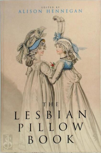 The lesbian pillow book - Alison Hennegan The lesbian pillow book - Alison Hennegan