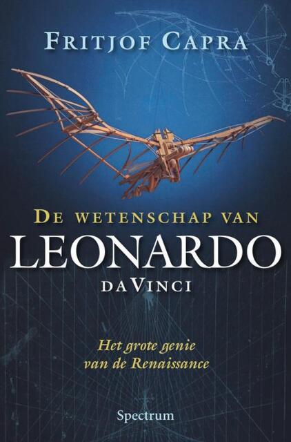 De wetenschap van Leonardo da Vinci - Fritjof Capra De wetenschap van Leonardo da Vinci - Fritjof Capra