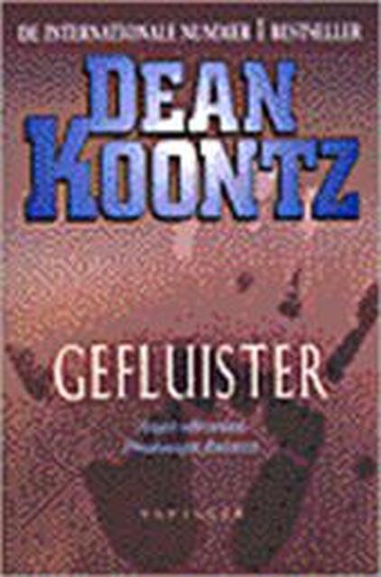 Gefluister - Dean Ray Koontz, Cherie van Gelder Gefluister - Dean Ray Koontz, Cherie van Gelder