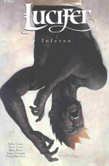 Inferno - Mike Carey, Peter Gross Inferno - Mike Carey, Peter Gross