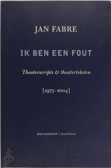 Ik ben een fout - Jan Fabre Ik ben een fout - Jan Fabre