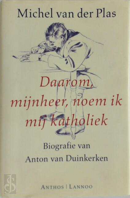 Daarom mijnheer, noem ik mij katholiek - Michel van der Plas Daarom mijnheer, noem ik mij katholiek - Michel van der Plas