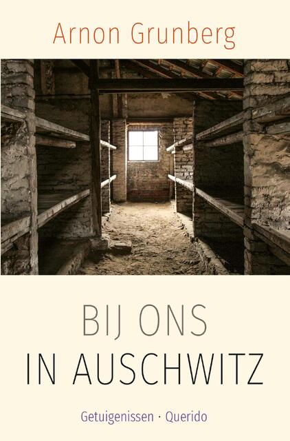 Bij ons in Auschwitz - Arnon Grunberg Bij ons in Auschwitz - Arnon Grunberg