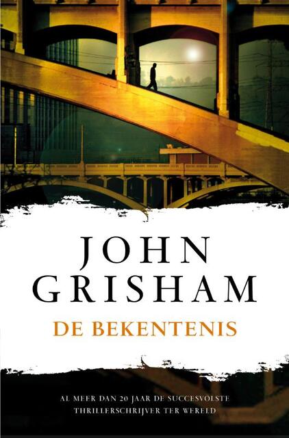 De bekentenis - John Grisham De bekentenis - John Grisham