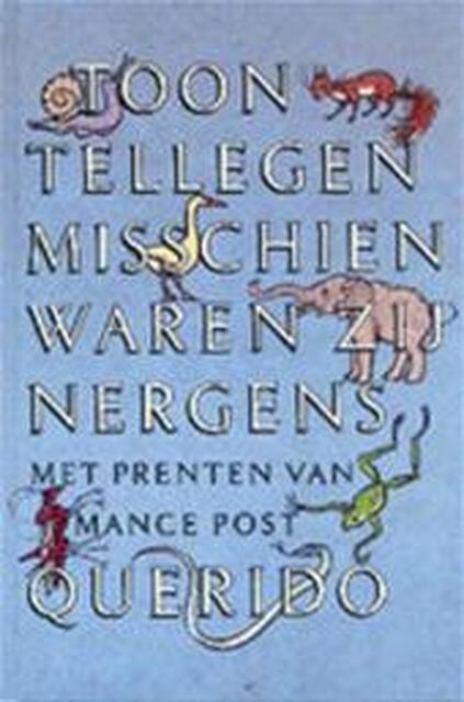 Misschien waren zij nergens - Toon Tellegen Misschien waren zij nergens - Toon Tellegen