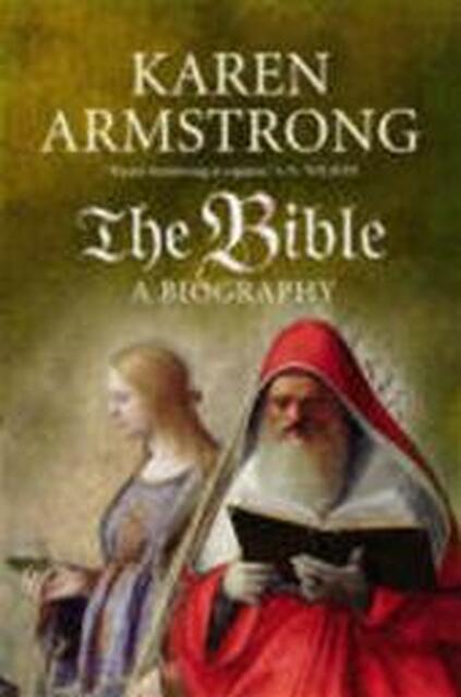 The bible - Karen Armstrong The bible - Karen Armstrong