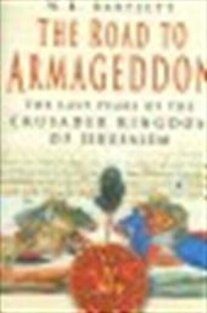 The Road to Armageddon - W. B. Bartlett The Road to Armageddon - W. B. Bartlett