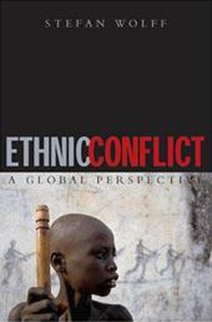 Ethnic Conflict - Stefan Wolff Ethnic Conflict - Stefan Wolff