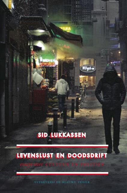 Levenslust en doodsdrift - Sid Lukkassen Levenslust en doodsdrift - Sid Lukkassen