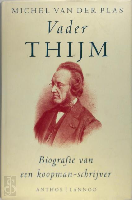 Vader Thijm - Michel van der Plas Vader Thijm - Michel van der Plas