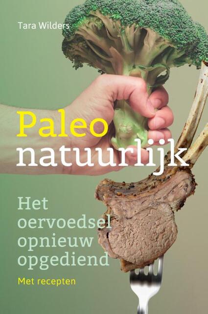 Paleo natuurlijk - Tara Wilders Paleo natuurlijk - Tara Wilders