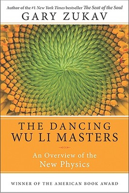 The Dancing Wu Li Masters - Gary Zukav The Dancing Wu Li Masters - Gary Zukav