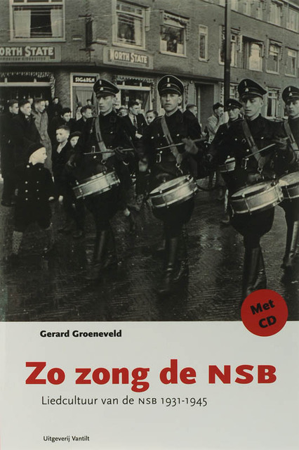 Zo zong de NSB - Gerard Groeneveld Zo zong de NSB - Gerard Groeneveld