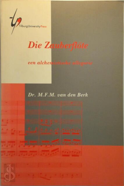 Die Zauberflöte - Matheus Franciscus Maria Berk Die Zauberflöte - Matheus Franciscus Maria Berk